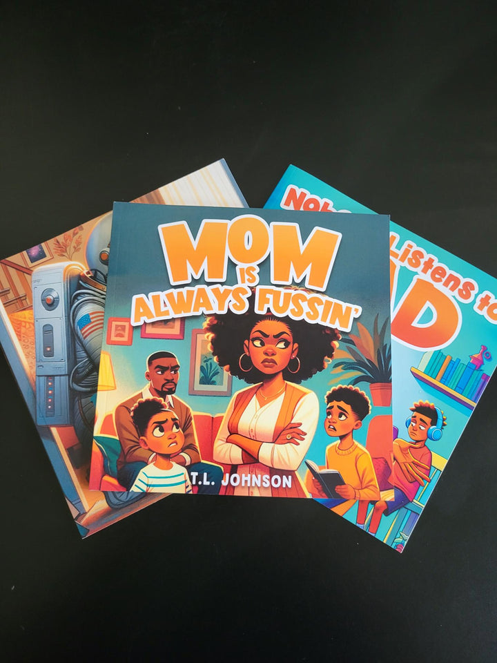 Front image of Mom is Always Fussin. A Black children’s book bundle about family, emotions, and everyday life lessons
