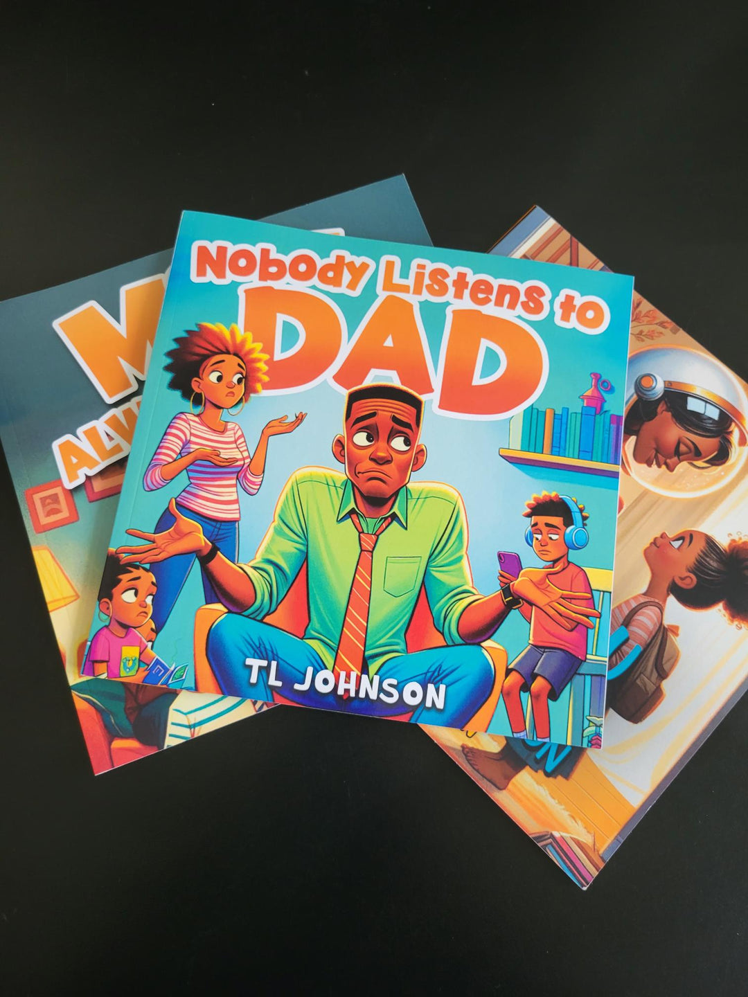Front image of Nobody Listens to Dad. Children’s books about moms, dads, and emotional learning for kids ages 4–9