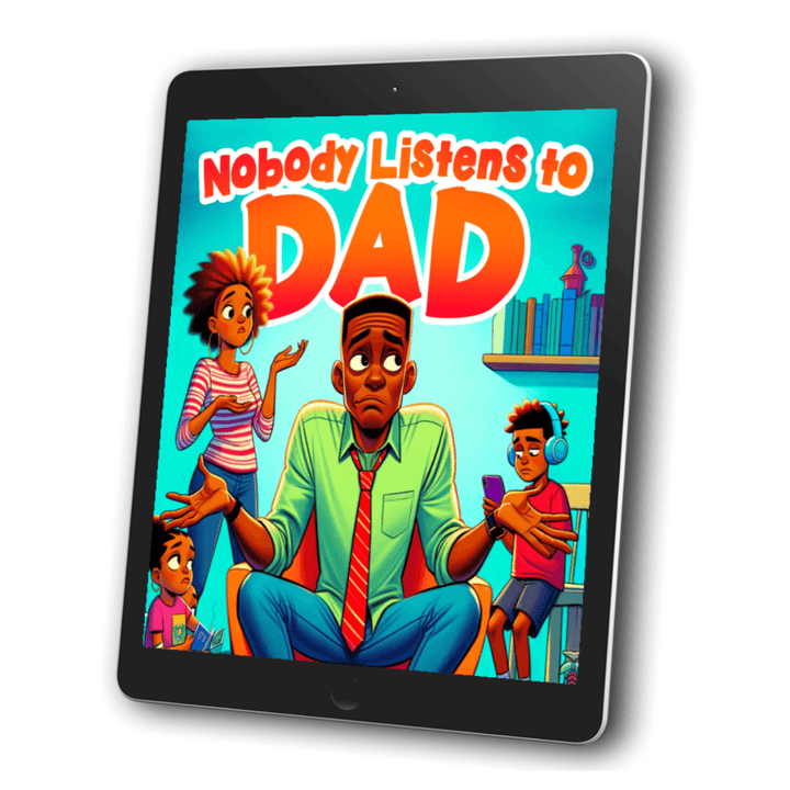 E Book Cover of Nobody Listens to Dad by TL Johnson showing a loving Black father with his kids a nd wife.